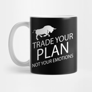 Trader - Trade your plan not your emotions Mug